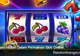 Istilah Dalam Dunia Judi Slot Online Mudah Jackpot